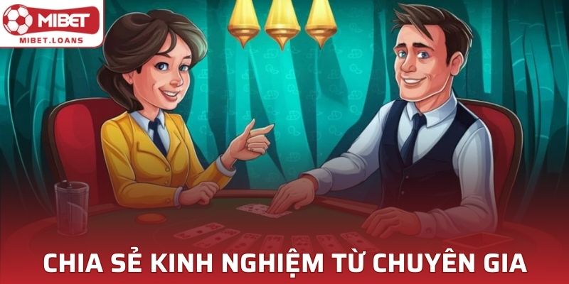 Chuyên gia chia sẻ kinh nghiệm cách chơi Blackjack