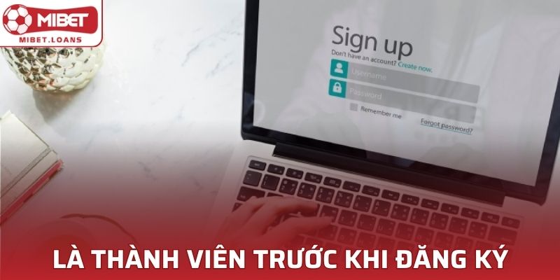 Đối tác cần trở thành thành viên MIBET trước khi đăng ký chương trình