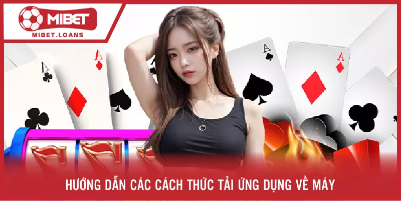 Hướng dẫn cách thức tải ứng dụng về máy