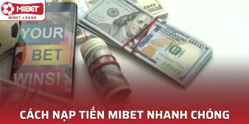 Nạp Tiền MIBET