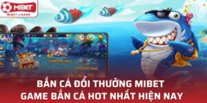 Bắn Cá Đổi Thưởng