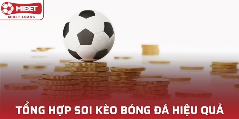 Tổng hợp cách soi kèo bóng đá phổ biến